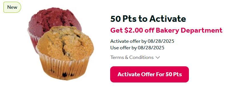 get $2 off bakery department with 50 go points, activate and use by 08/28/25